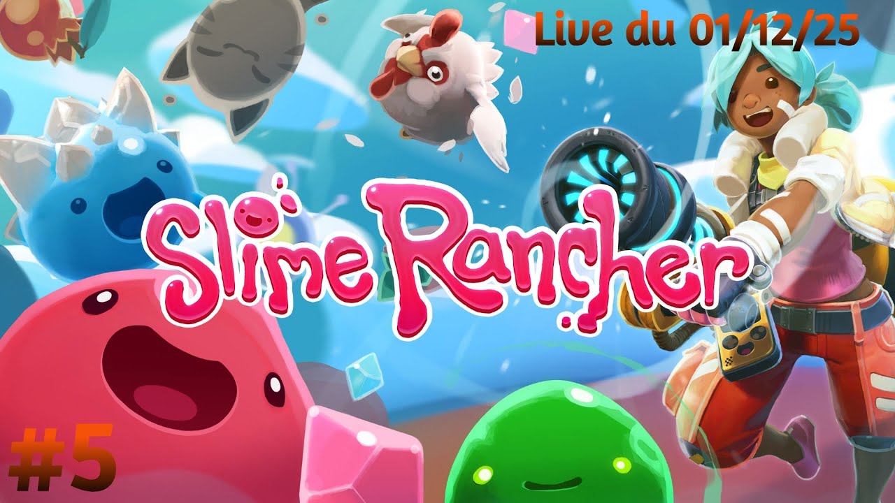 VOD → Slime Rancher/ EP 5 - Live du 01/12/25
