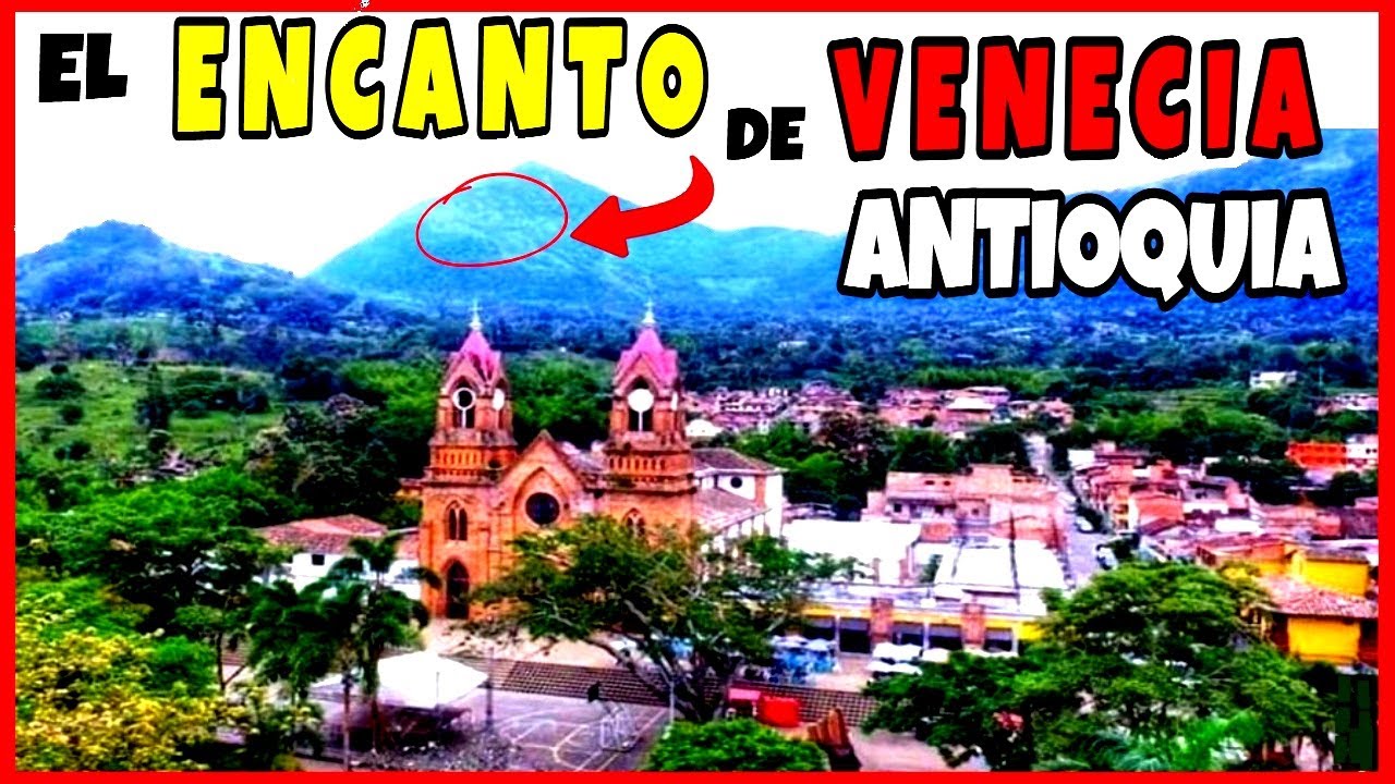 🔴 VENECIA Antioquia y sus encantos de pueblo montañero
