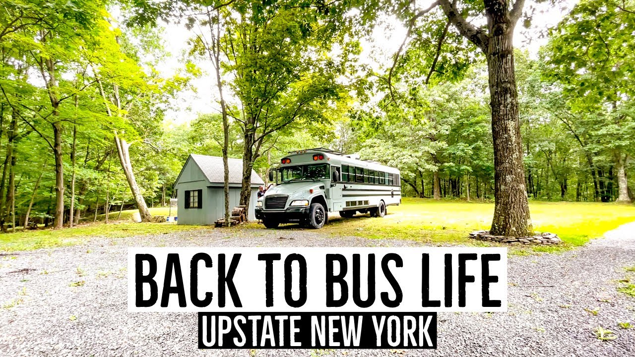 BACK TO BUS LIFE - Upstate New York || TaleOfTwoSmittys - TOTS the Bus