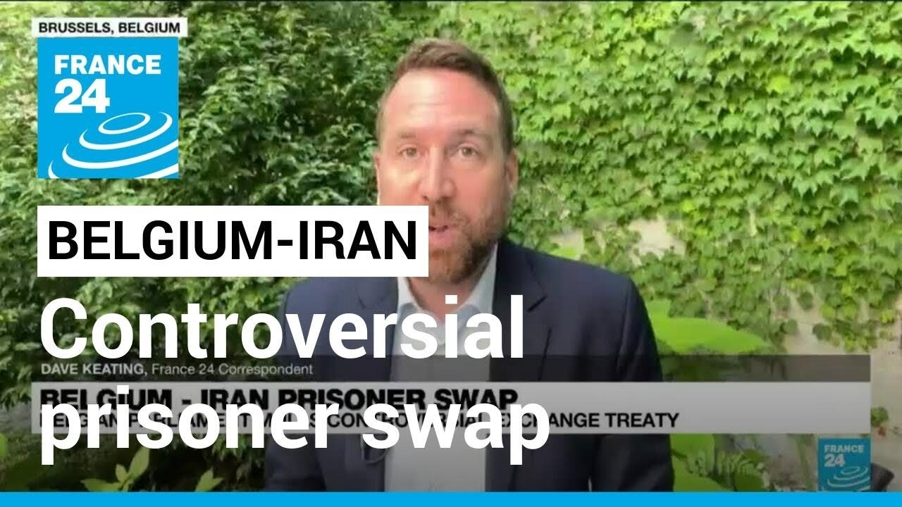 Belgium - Iran prisoner swap: Belgian parliament mulls controversial exchange treaty &bull; FRANCE 24