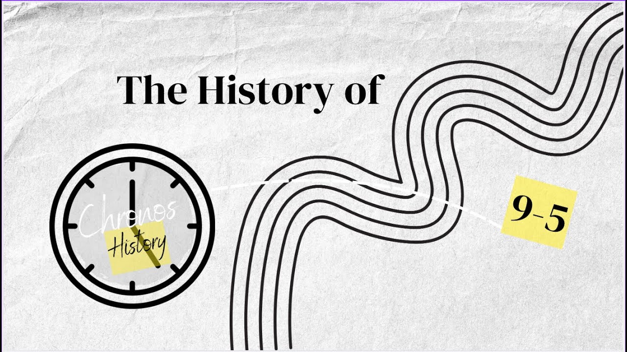 Why We Work 9&ndash;5 | The Hidden History of the Modern Workday