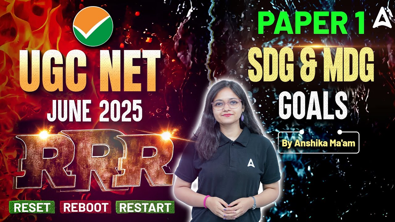 UGC NET Paper 1 SDG & MDG Goals | UGC NET June 2025 | By Anshika Ma'am