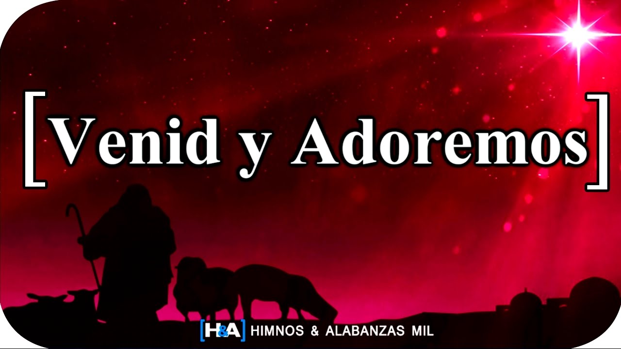 Venid y Adoremos - [Marco Barrientos]