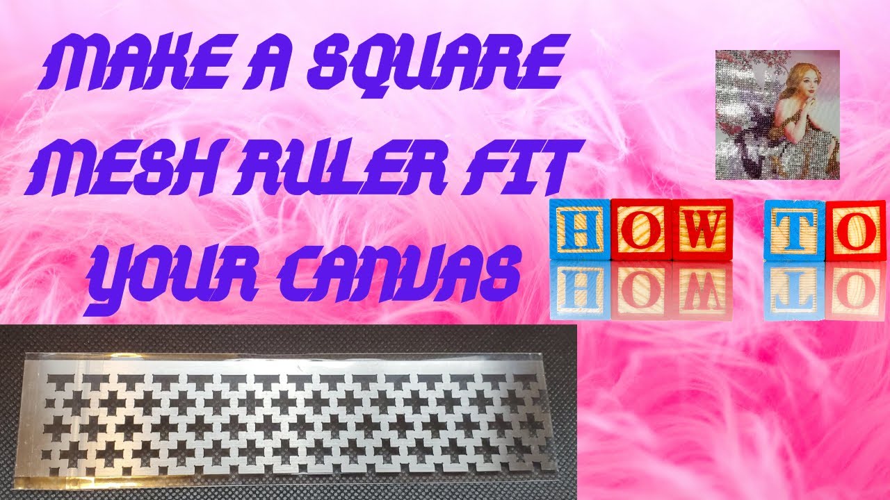 How To Make A Square Mesh Ruler Work On Your Diamond Painting