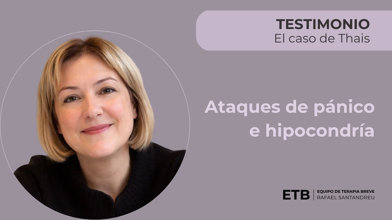 Thais de Inglaterra. Ataques de pánico e hipocondría.Testimonio de superación