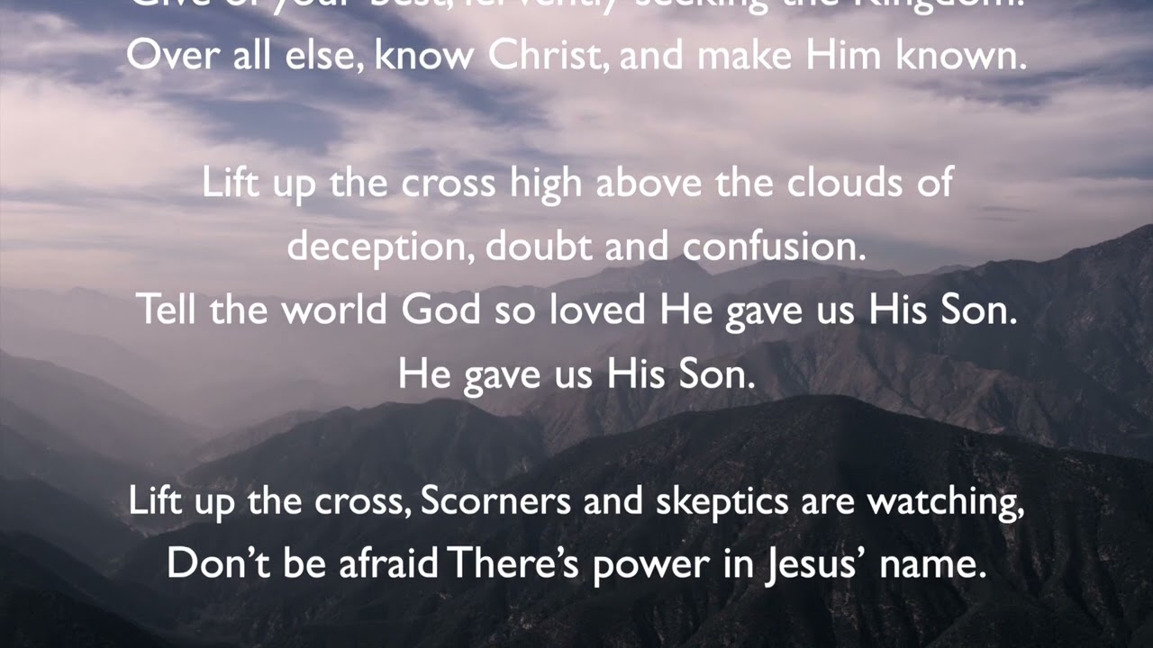 Lift up the Cross  - with lyrics