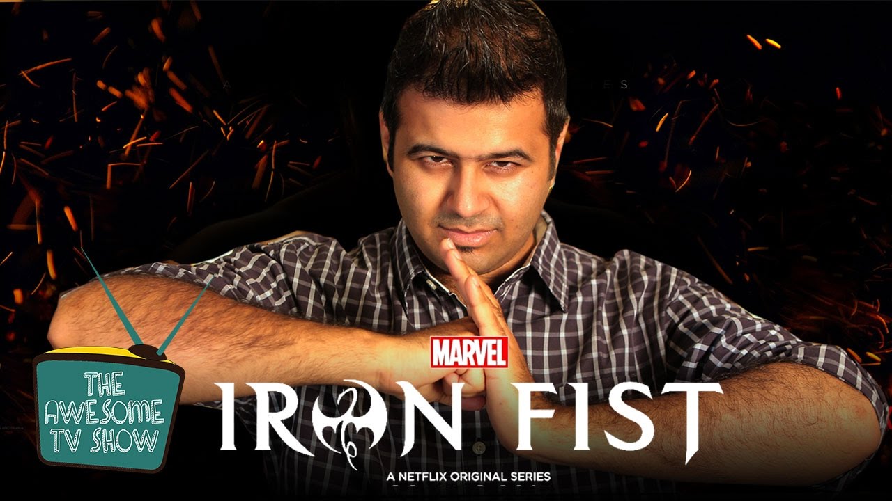 Iron Fist Review | The Awesome TV Show