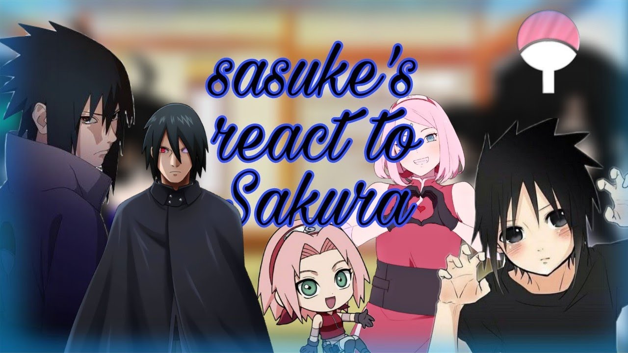 🌿sasuke's react to Sakura | _GC_ |  {🇧🇷/🇺🇸} 🌿