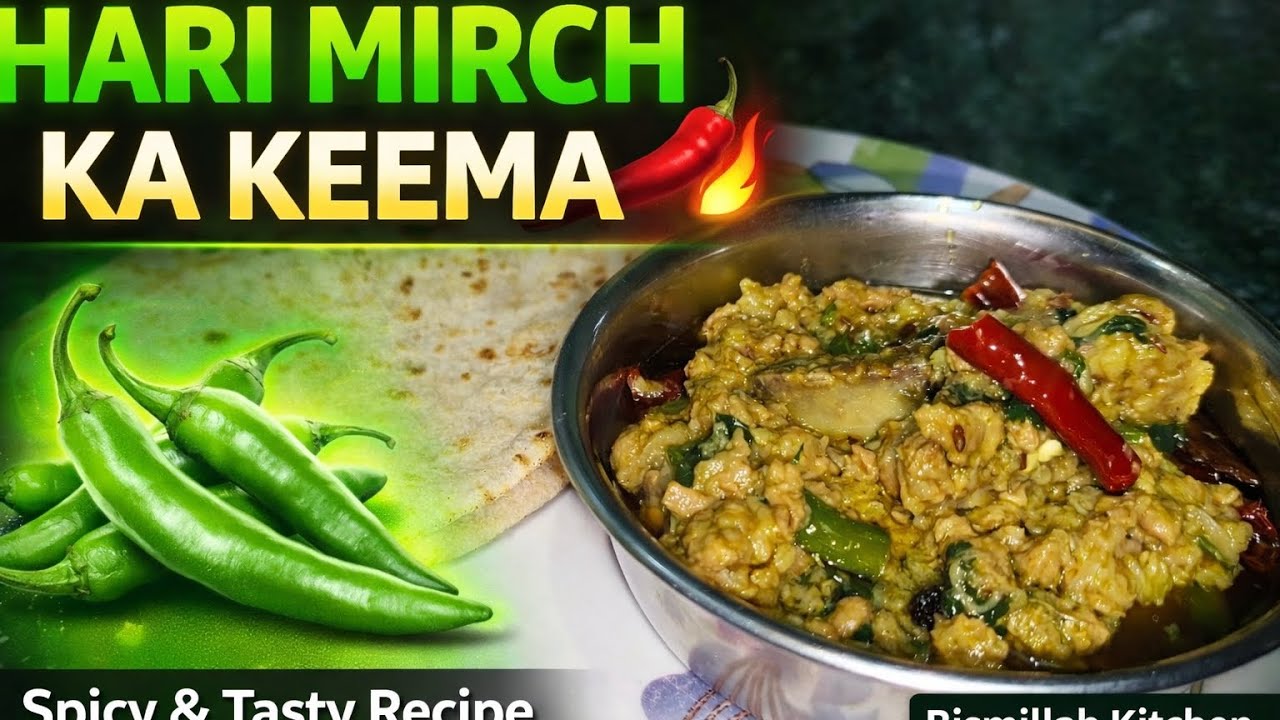 Hari mirch keema recipe video purani delhi special by bismilla kitchen #cooking #food #recipe 