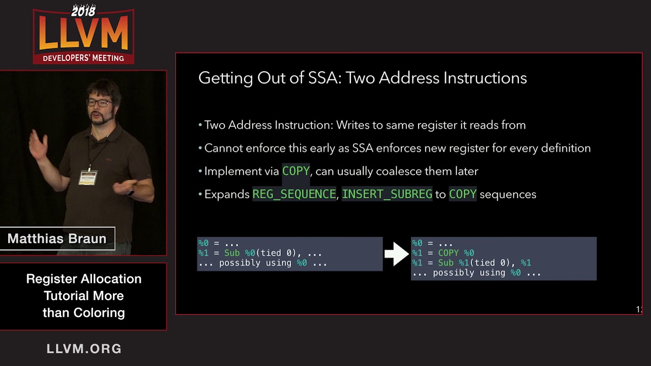 2018 LLVM Developers’ Meeting: M. Braun “Register Allocation: More than Coloring”