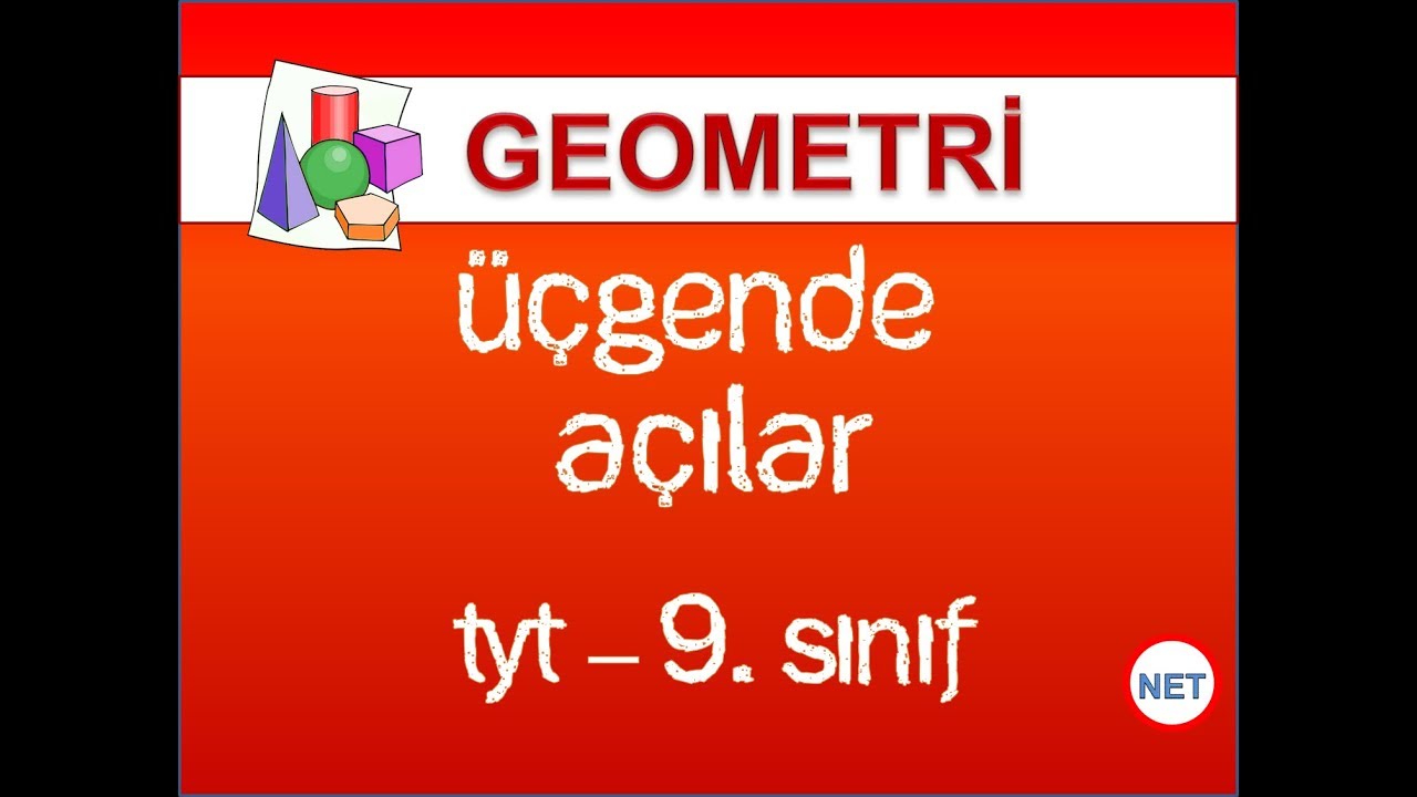 &Uuml;&Ccedil;GENDE A&Ccedil;ILAR-  GEOMETRİ - TYT - 9. SINIF MATEMATİK - NET EĞİTİM