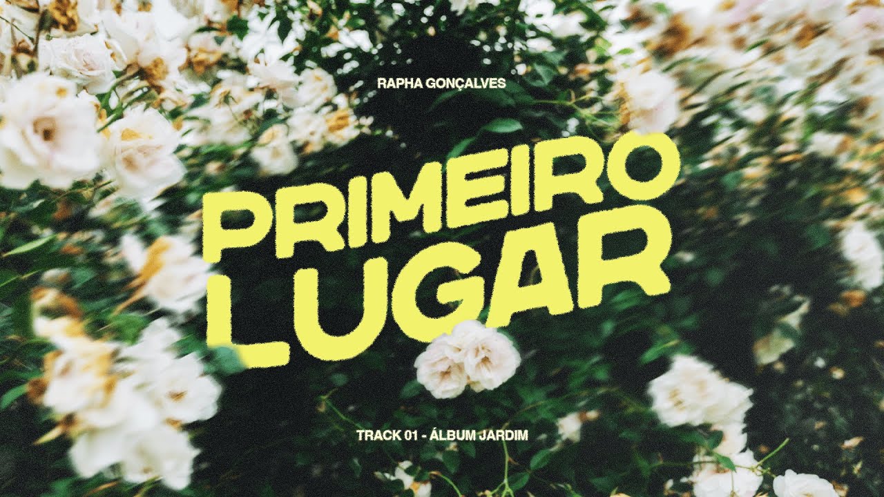 Rapha Gon&ccedil;alves - Primeiro Lugar (Lyric V&iacute;deo)