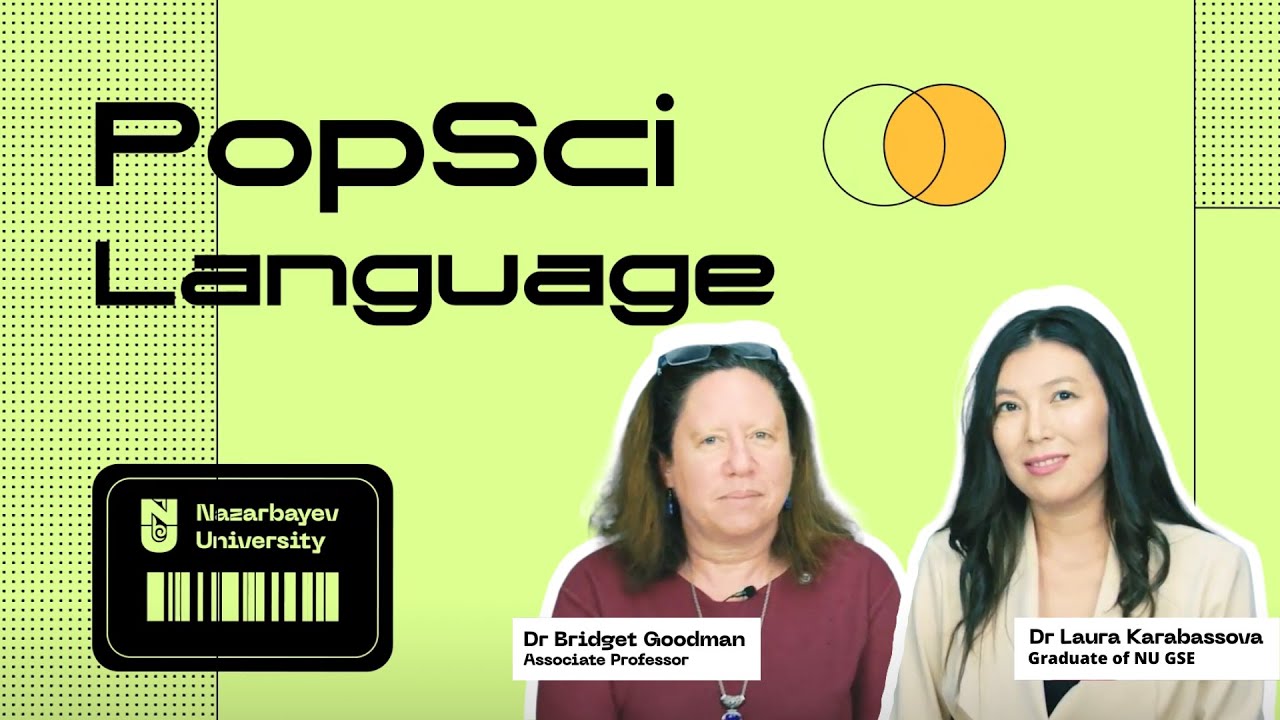 #NUPopSci Language. Associate Professor Bridget Goodmanand and  NU GSE graduate Laura Karabassova