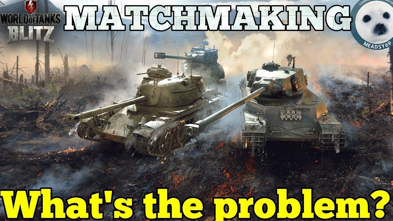 Wotb: MATCHMAKING | what's the problem?