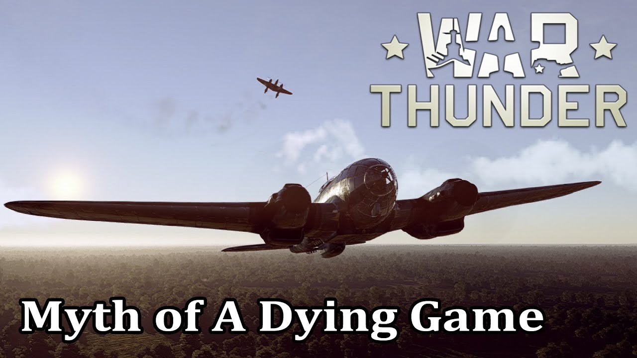 War Thunder - Myth of A Dying Game