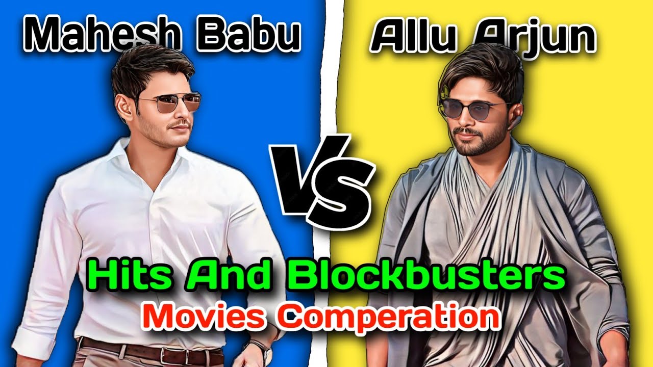 Mahesh Babu Vs Allu Arjun Hits & Blockbuster Movies Comparison 🤯