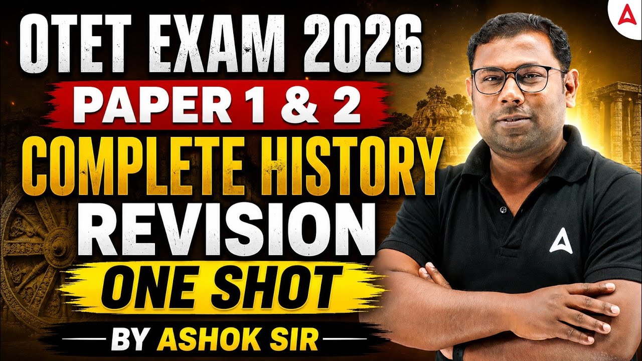 OTET EXAM 2026 | Paper 1 & 2 | Complete History Revision | One Shot | By Ashok Sir