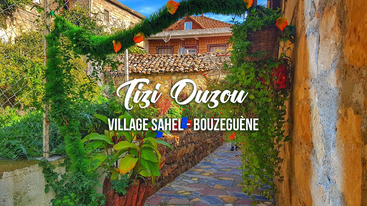 Tizi Ouzou - Village Sahel - Bouzeguène | تيزي وزو - قرية الساحل - بوزقن