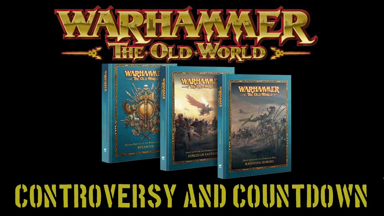 Warhammer Old World: CONTROVERSY and COUNTDOWN to Release and BATTLE REPORTS