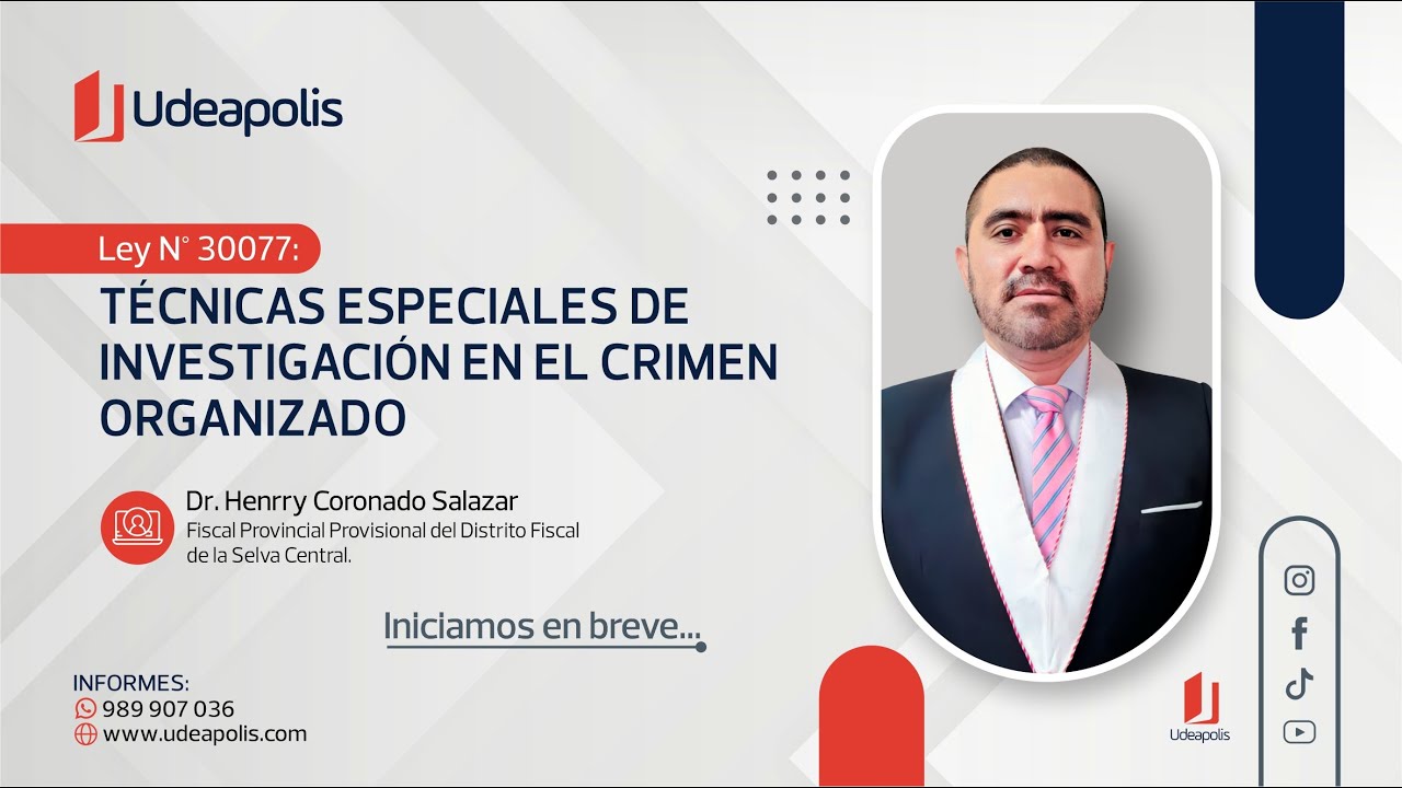 Técnicas Especiales de Investigación en el Crimen Organizado | Henrry Coronado Salazar.