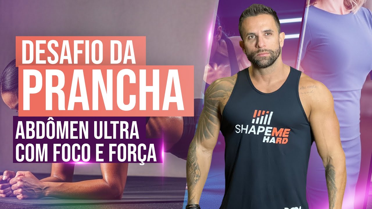 Desafio da Prancha: Abdômen Ultra com Foco e Força. 