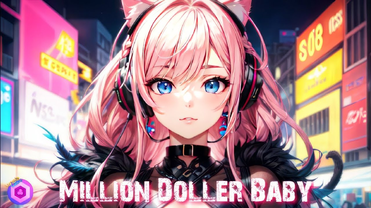 DJ Luna - Nightcore - Million Doller Baby