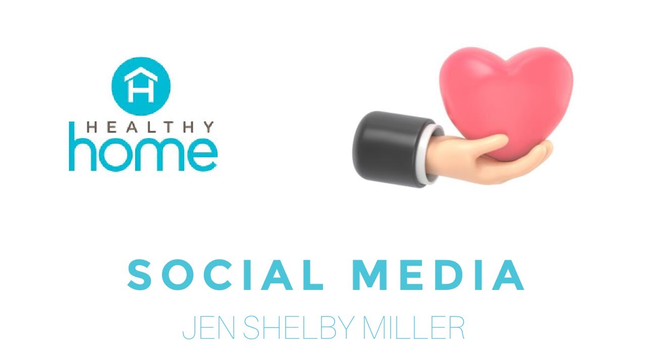Social Media Training | Healthy Home
