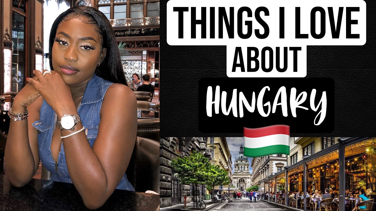 5 THINGS I LOVE ABOUT HUNGARY 🇭🇺( WITH PICTURES)LIVING IN HUNGARY l LUCY BENSON