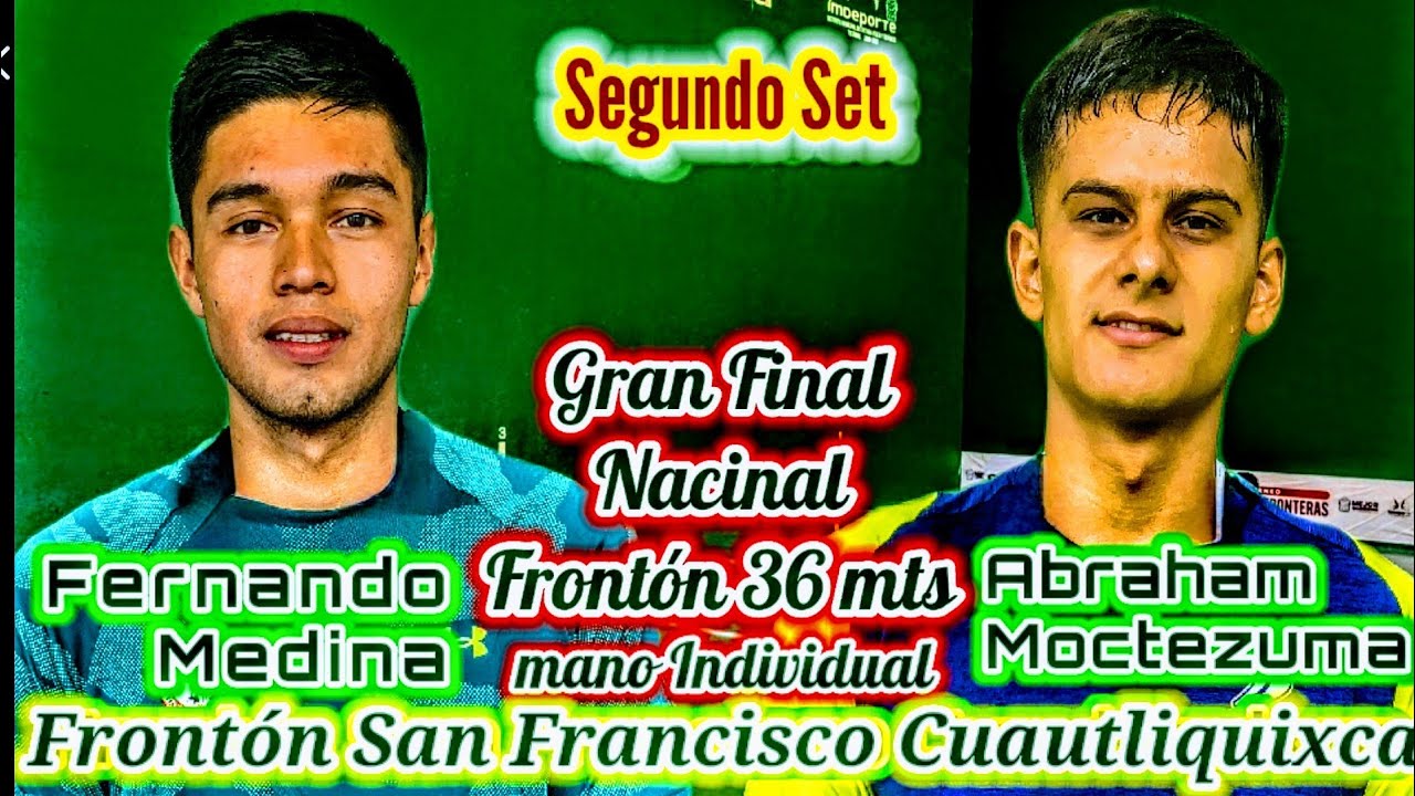Gran Final Nacional Abraham Moctezuma niño vs Fernando Medina Momito Frontón San Francisco segundo