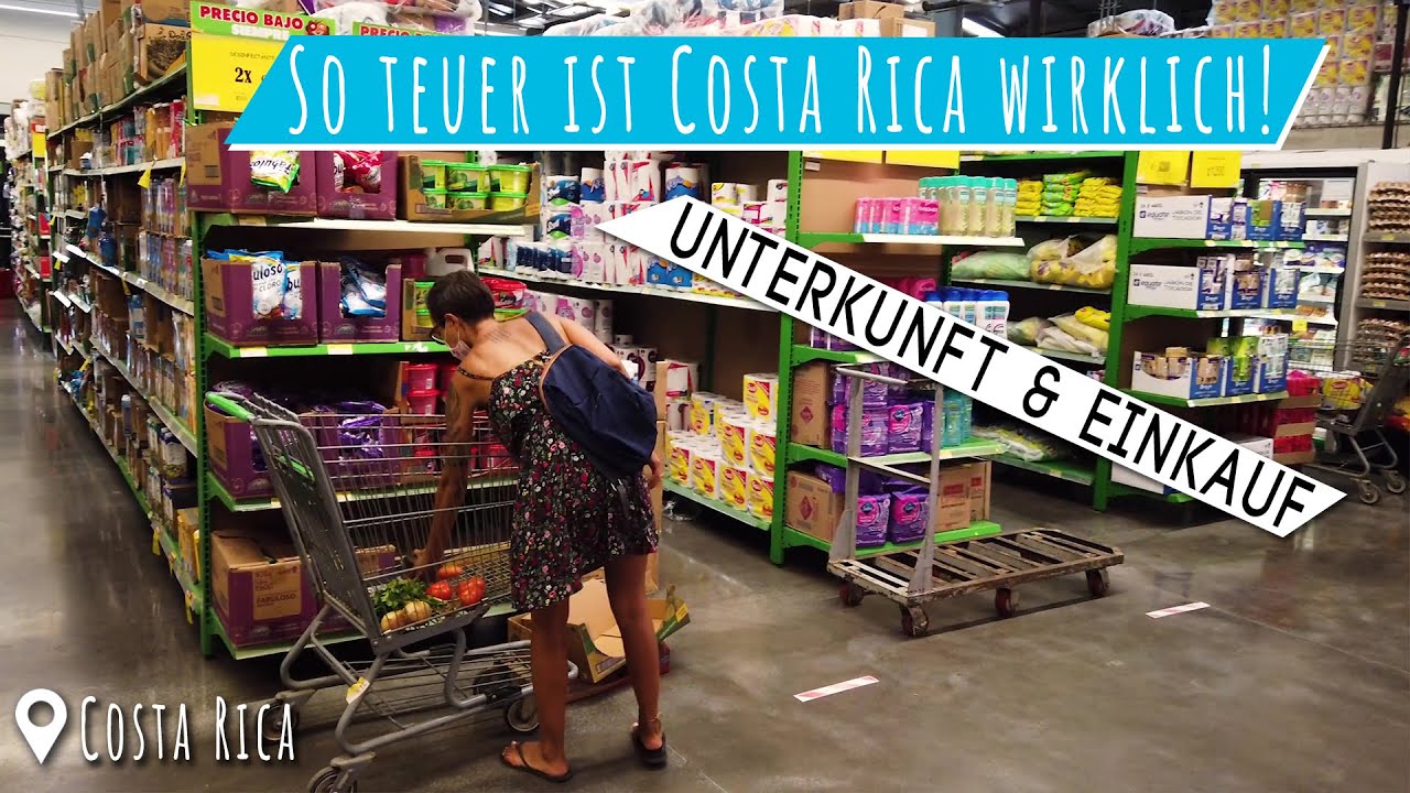 Wie teuer ist Costa Rica 💰 Unterkunft & Einkauf