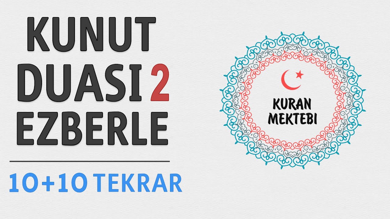 Kunut duası 2 ezberleme 10 tekrar+10 tekrar (Davut Kaya)
