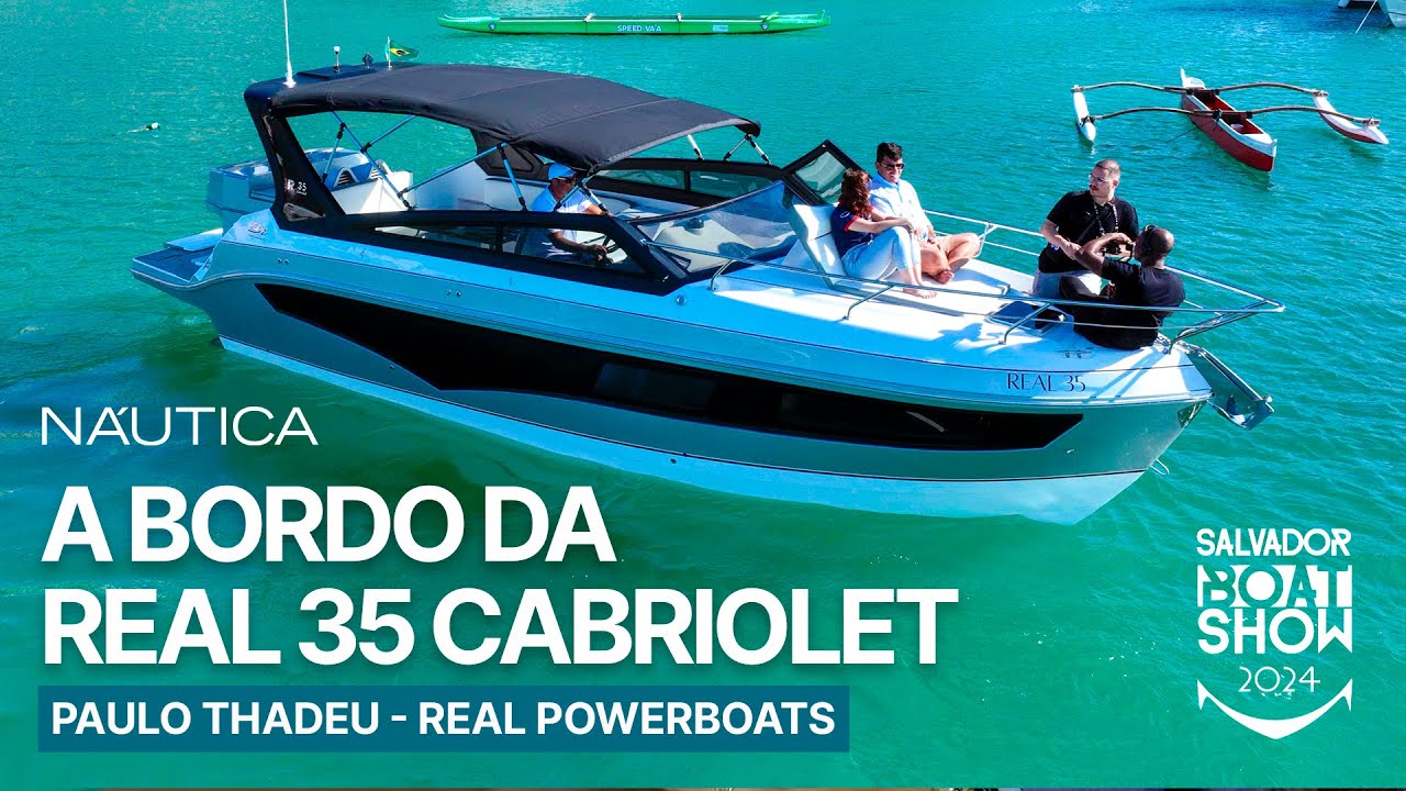 A bordo da Real 35 Cabriolet  | Salvador Boat Show 2024 | NÁUTICA