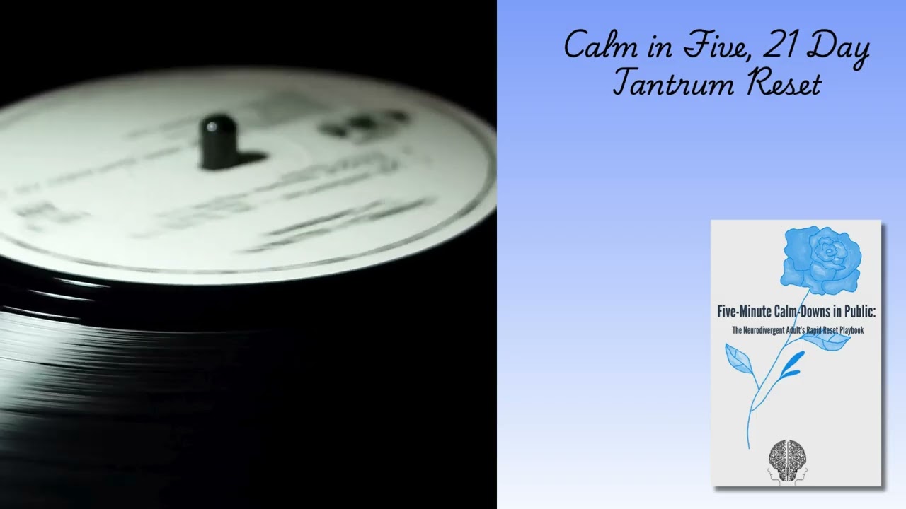 Calm in Five, 21 Day Tantrum Reset