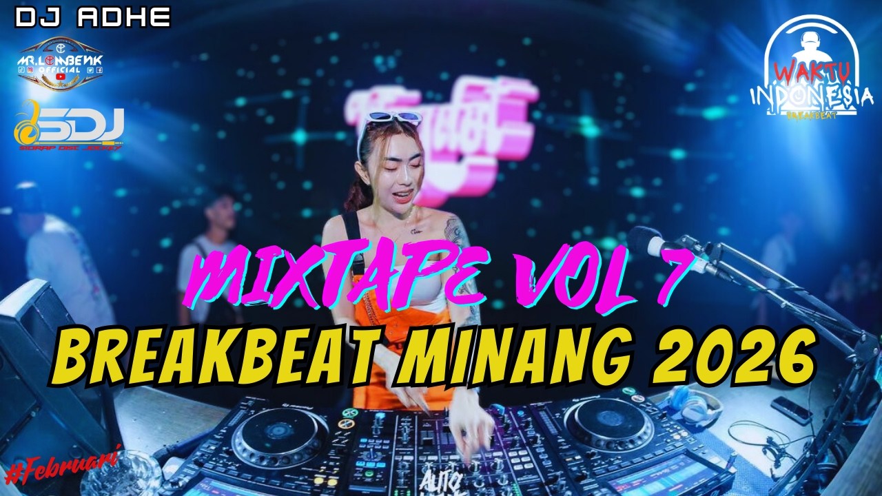 DJ BREAKBEAT MINANG 2026🎶 - BREAKBEAT LAGU MINANG FULL ALBUM🎧 BY DJ ADHE