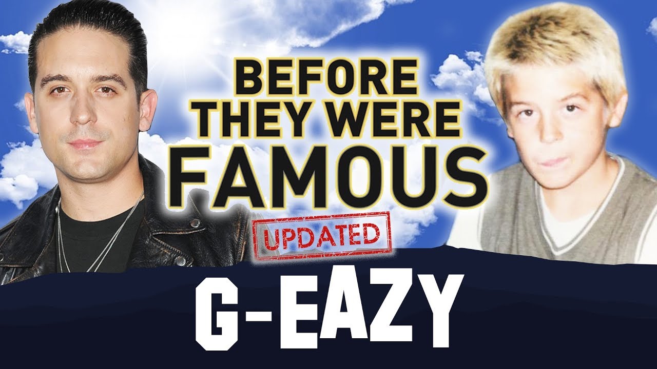 G EAZY | До того, как они стали знаменитыми | ОБНОВЛЕННАЯ БИОГРАФИЯ