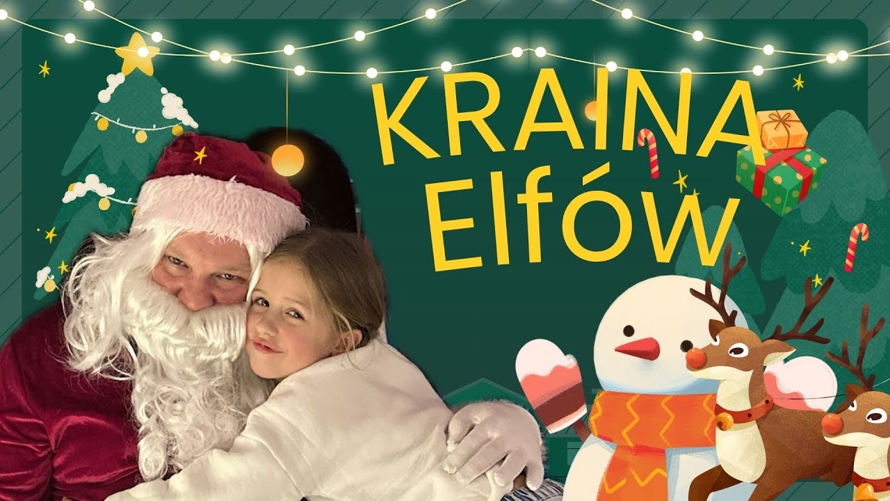 	Kraina Elfów Magiczna Świąteczna Przygoda z Elfkami i Świętym Mikołajem Film dla dzieci