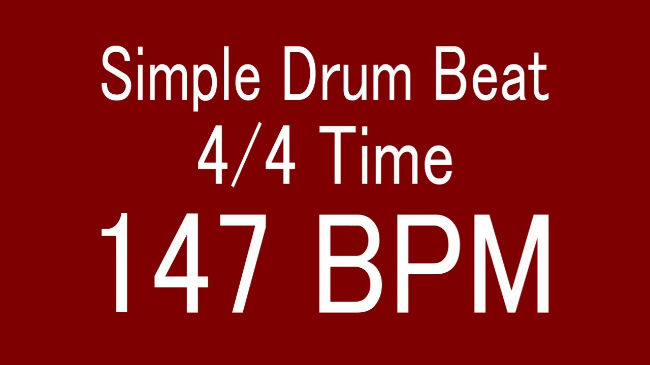 147 BPM 4/4 TIME SIMPLE STRAIGHT DRUM BEAT FOR TRAINING MUSICAL INSTRUMENT / 楽器練習用ドラム