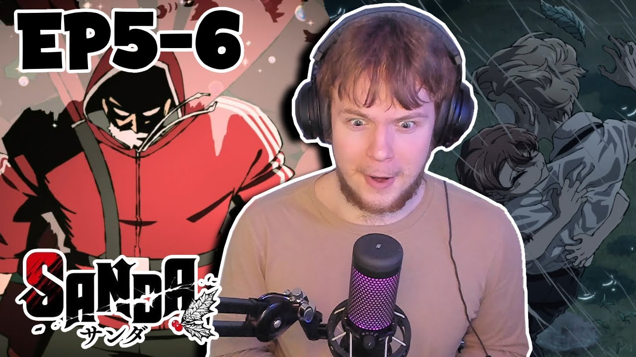 SANDA IS PEAK!! || SANDA Episodes 5-6 Reaction!!