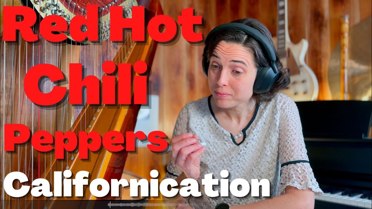 Red Hot Chili Peppers, Californication - A Classical Musician’s First Listen and Reaction