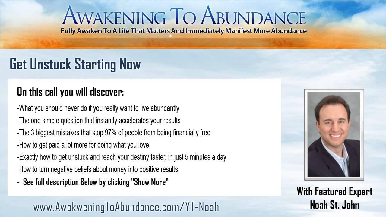 Get Unstuck Starting Now featuring Noah St. John