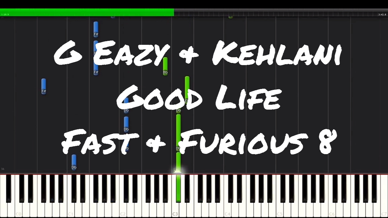 G Eazy & Kehlani - Good Life Piano Tutorial (The Fate of the Furious OST)