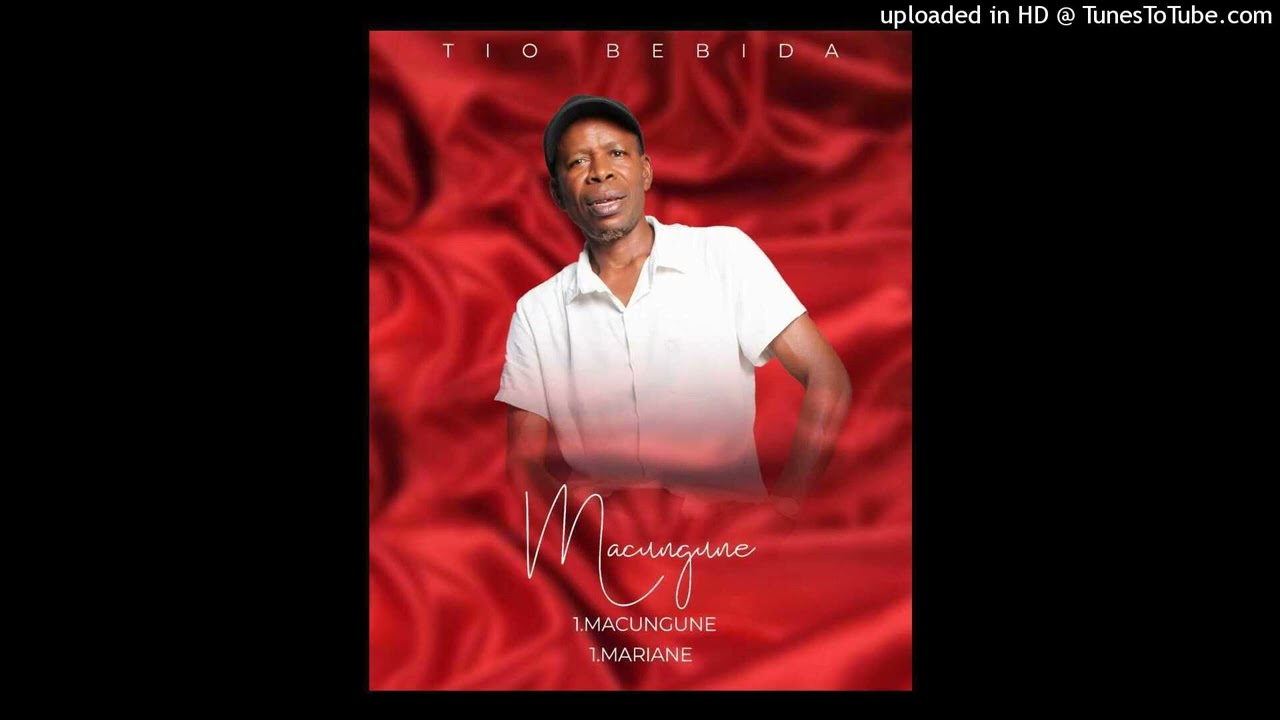 Tio Bebida - Macungune (2025) Official Áudio