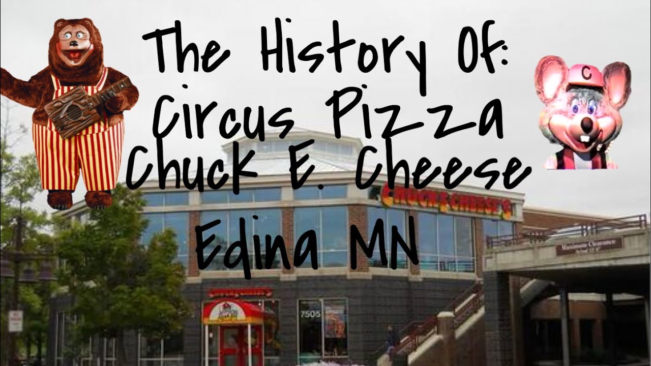 The History Of Chuck E. Cheese’s & Circus Pizza In Edina MN!