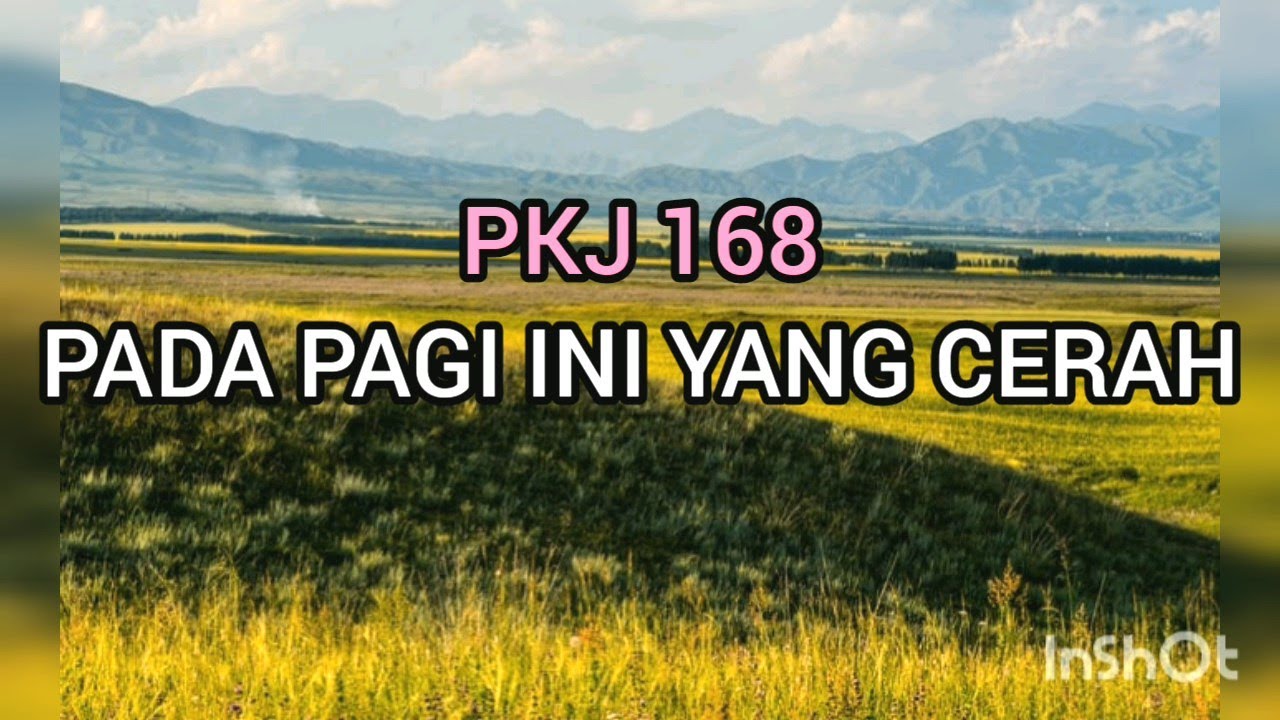 PADA PAGI INI YANG CERAH [PKJ 168]