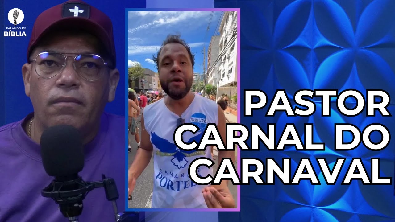 PASTOR CARNAL NO CARNAVAL | PR PAULO NASCIMENTO | FALANDO DE BÍBLIA