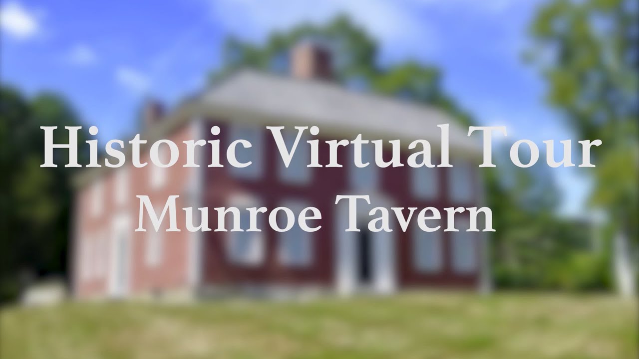 Munroe Tavern: Virtual Tour