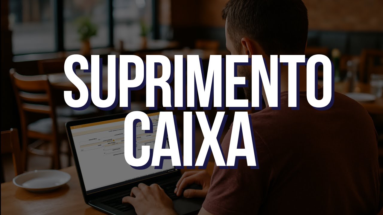 SUPRIMENTO DE CAIXA
