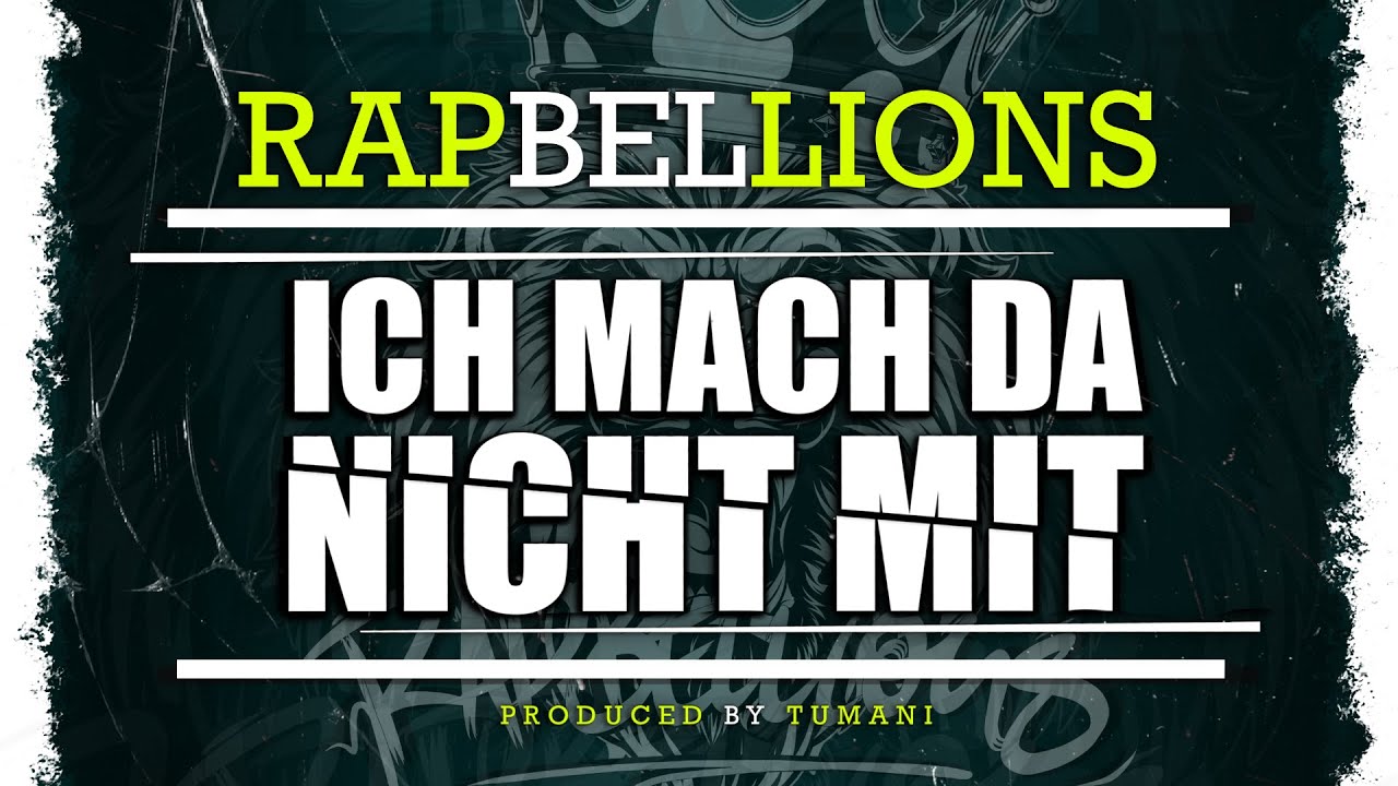 RAPBELLIONS FT. XAVIER NAIDOO - ICH MACH DA NICHT MIT (PROD. BY TUMANI) - OFFICIAL VIDEO REUPLOAD
