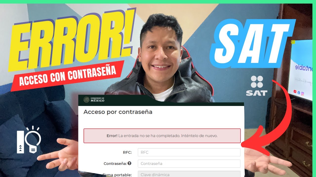 ERROR! ENTRADA SAT 2024 | Soluciona Error! la entrada no se ha completado SAT con contraseña | IC 💡