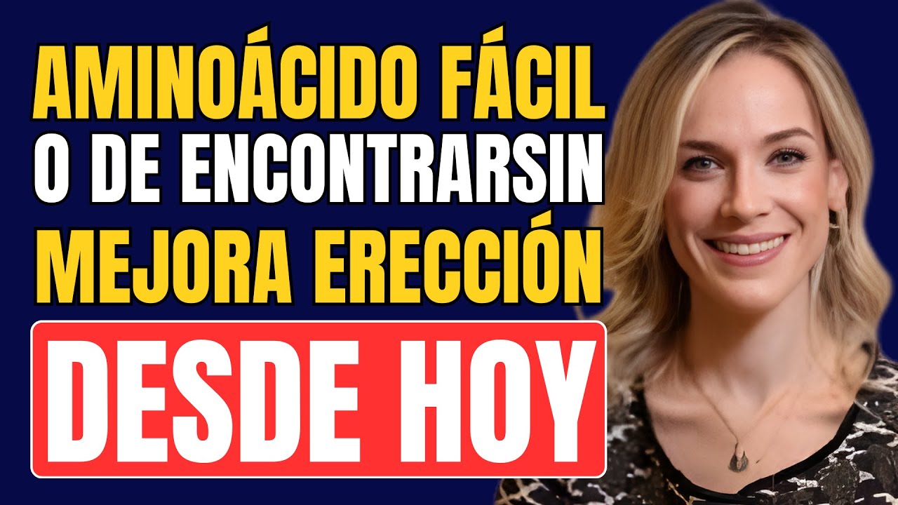 Un aminoácido fácil de conseguir que mejora tu erección!
